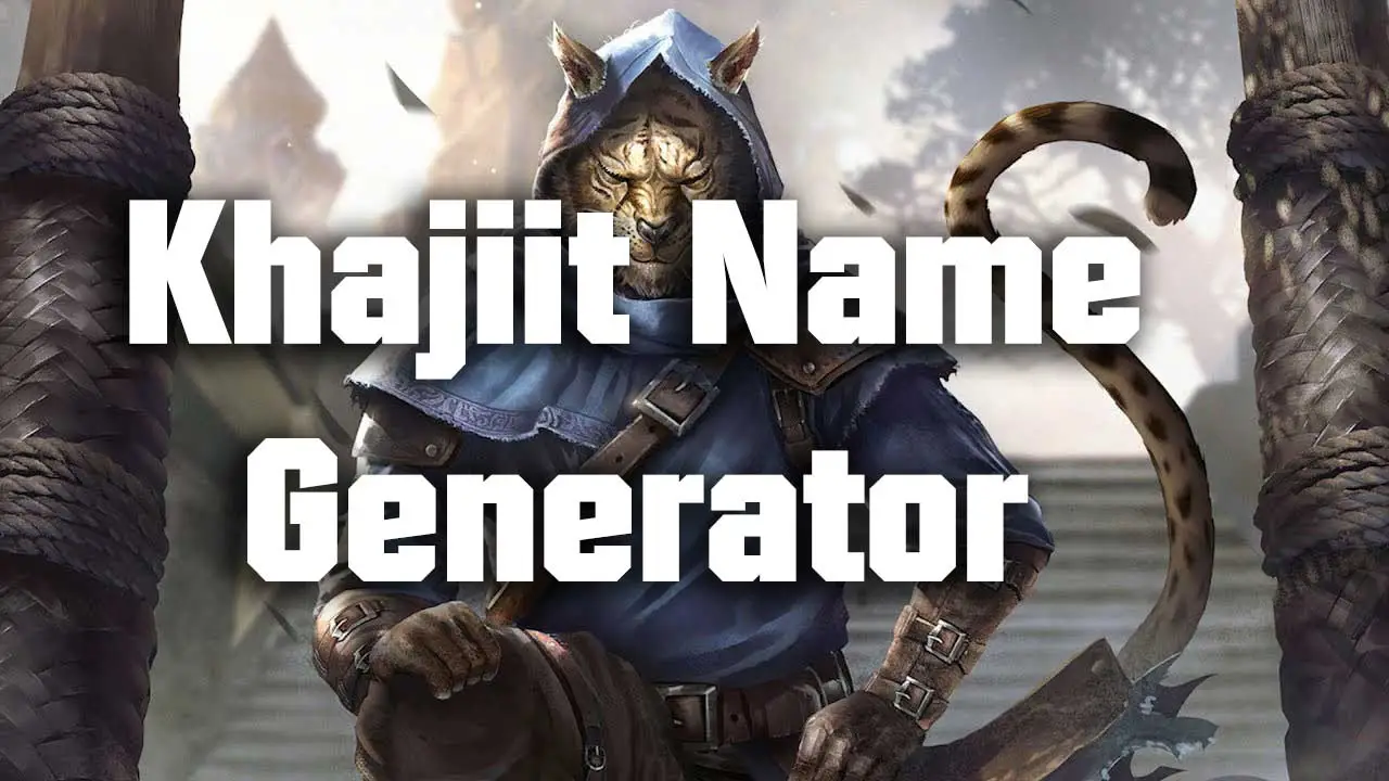 Khajiit Name Generator: Create Unique and Lore-Friendly Names